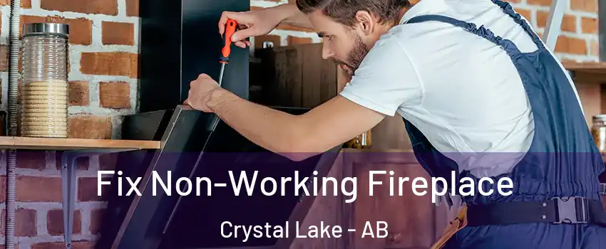  Fix Non-Working Fireplace Crystal Lake - AB