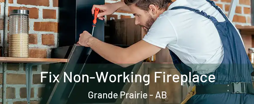  Fix Non-Working Fireplace Grande Prairie - AB