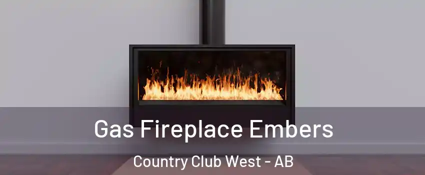  Gas Fireplace Embers Country Club West - AB