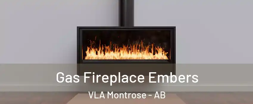  Gas Fireplace Embers VLA Montrose - AB