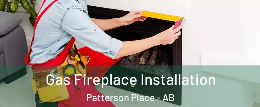  Gas Fireplace Installation Patterson Place - AB