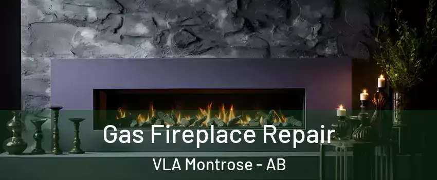  Gas Fireplace Repair VLA Montrose - AB