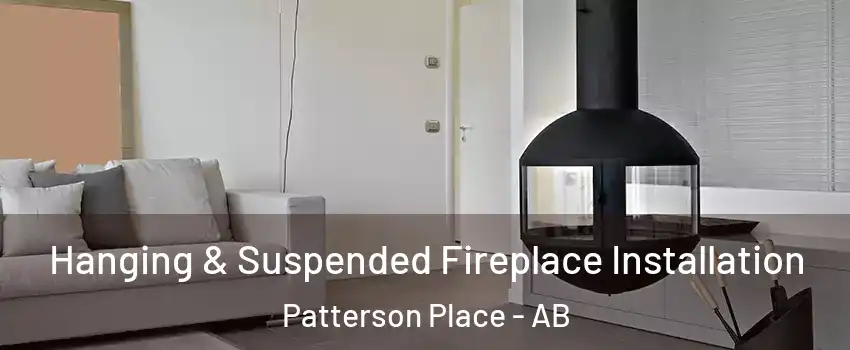 Hanging & Suspended Fireplace Installation Patterson Place - AB