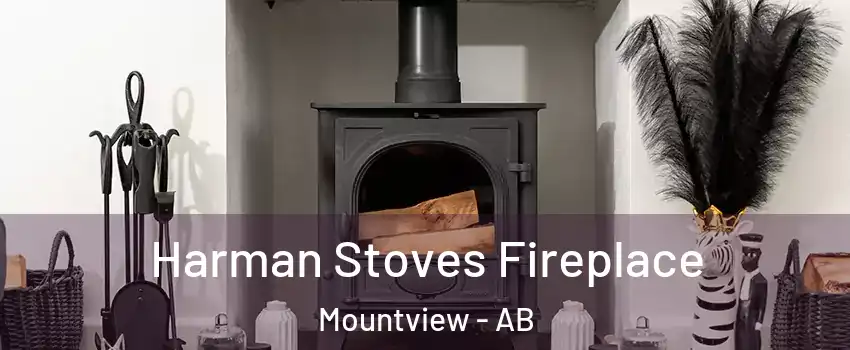  Harman Stoves Fireplace Mountview - AB