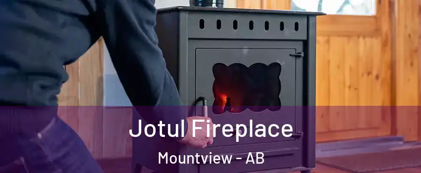  Jotul Fireplace Mountview - AB