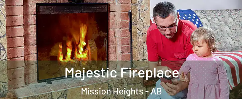  Majestic Fireplace Mission Heights - AB