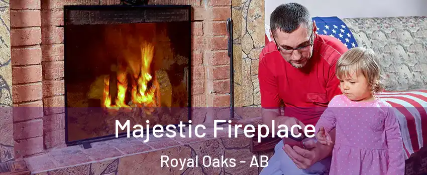  Majestic Fireplace Royal Oaks - AB
