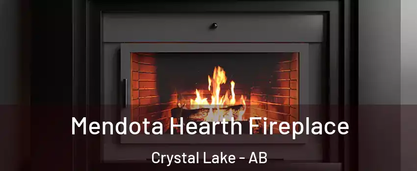  Mendota Hearth Fireplace Crystal Lake - AB
