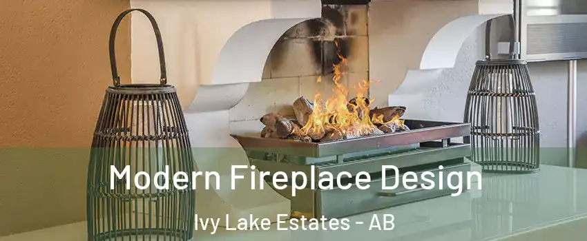  Modern Fireplace Design Ivy Lake Estates - AB