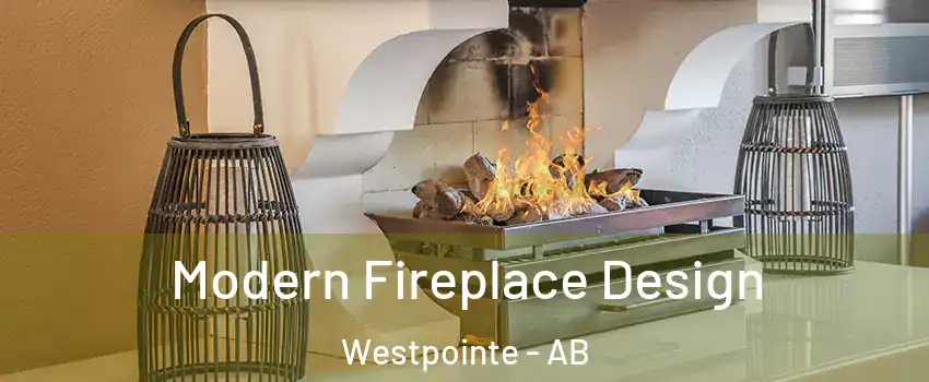 Modern Fireplace Design Westpointe - AB