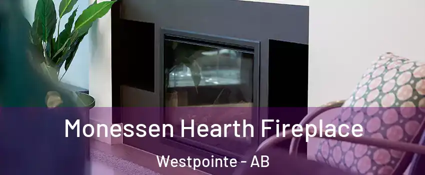  Monessen Hearth Fireplace Westpointe - AB