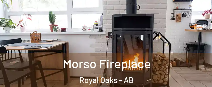  Morso Fireplace Royal Oaks - AB
