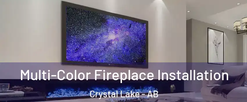  Multi-Color Fireplace Installation Crystal Lake - AB