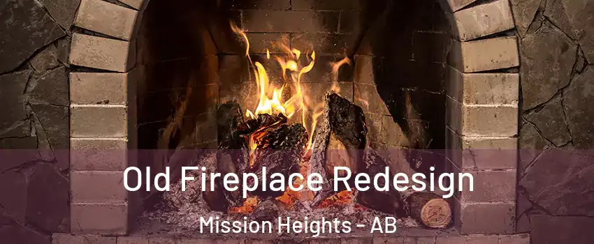  Old Fireplace Redesign Mission Heights - AB