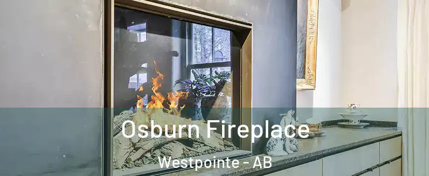  Osburn Fireplace Westpointe - AB