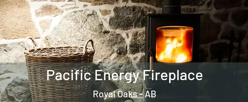  Pacific Energy Fireplace Royal Oaks - AB