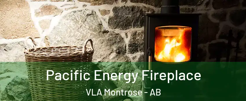  Pacific Energy Fireplace VLA Montrose - AB