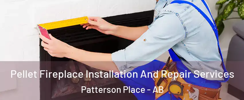  Pellet Fireplace Installation And Repair Services Patterson Place - AB