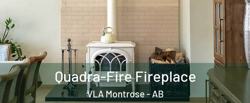  Quadra-Fire Fireplace VLA Montrose - AB