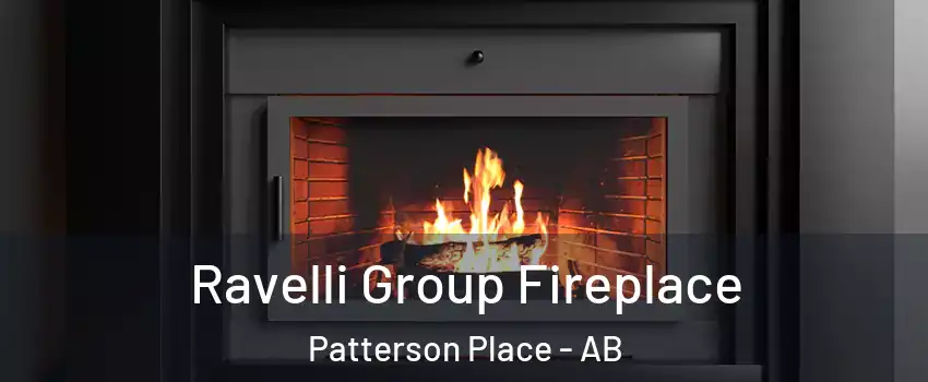 Ravelli Group Fireplace Patterson Place - AB