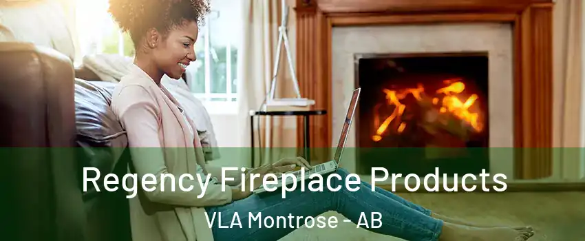  Regency Fireplace Products VLA Montrose - AB