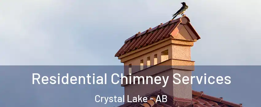 Residential Chimney Services Crystal Lake - AB