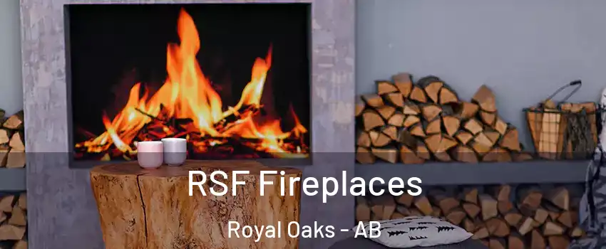  RSF Fireplaces Royal Oaks - AB