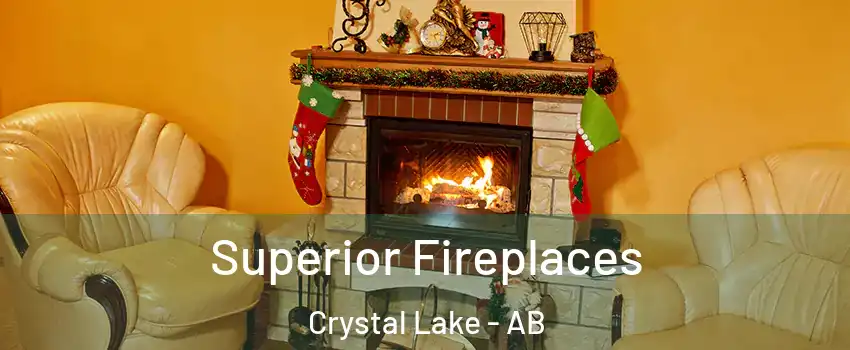  Superior Fireplaces Crystal Lake - AB