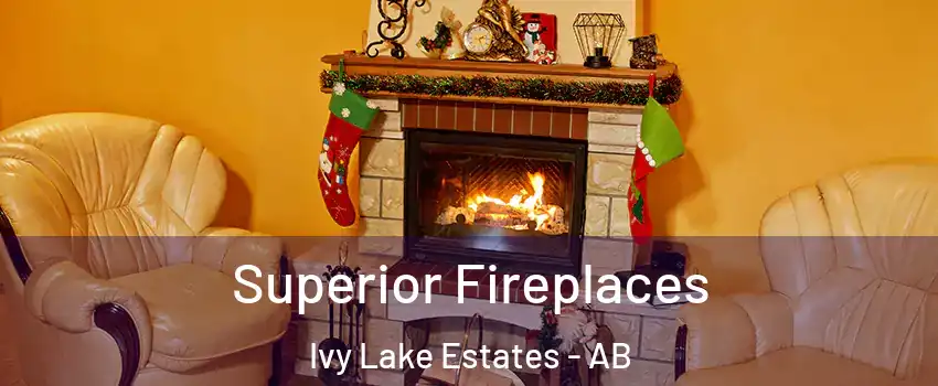  Superior Fireplaces Ivy Lake Estates - AB