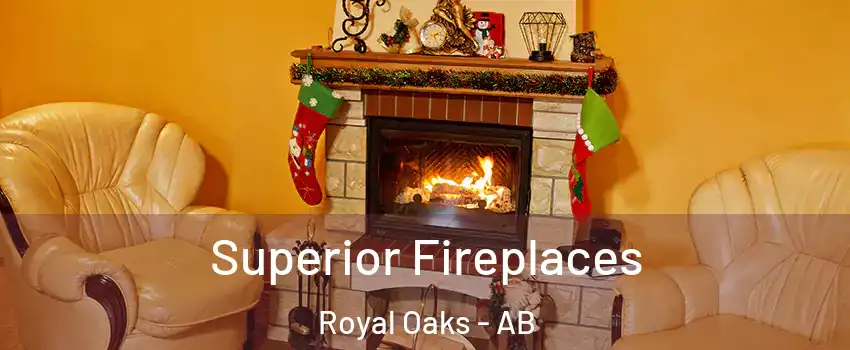  Superior Fireplaces Royal Oaks - AB