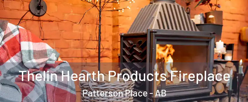  Thelin Hearth Products Fireplace Patterson Place - AB