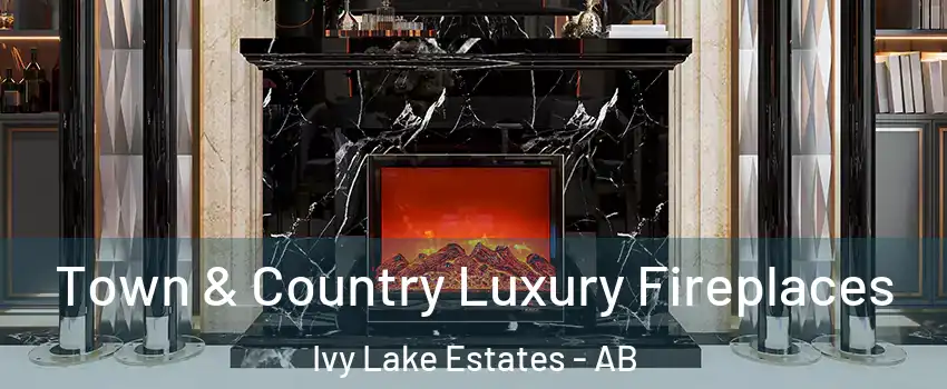  Town & Country Luxury Fireplaces Ivy Lake Estates - AB