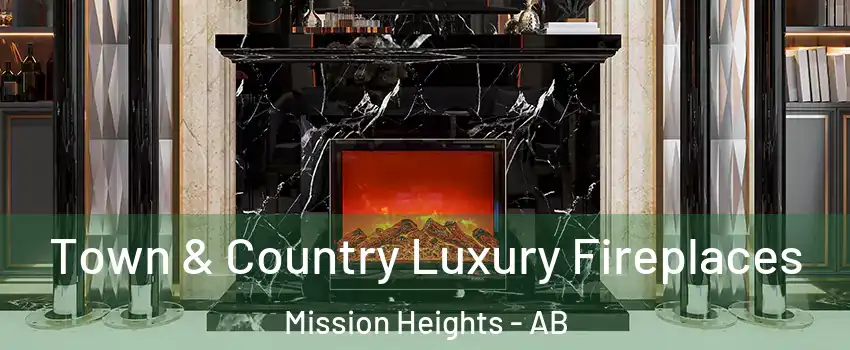  Town & Country Luxury Fireplaces Mission Heights - AB