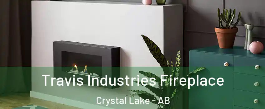  Travis Industries Fireplace Crystal Lake - AB