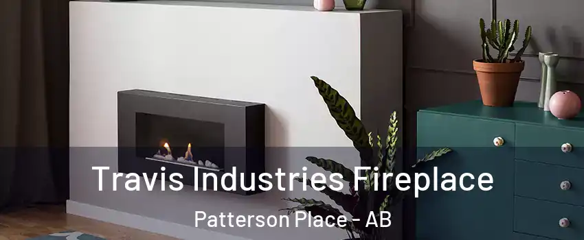 Travis Industries Fireplace Patterson Place - AB