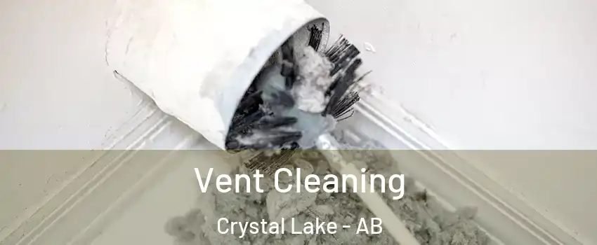  Vent Cleaning Crystal Lake - AB