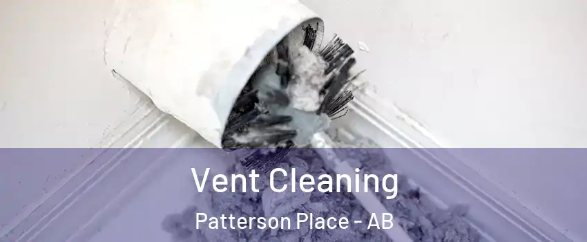  Vent Cleaning Patterson Place - AB