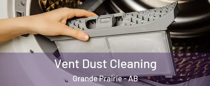  Vent Dust Cleaning Grande Prairie - AB