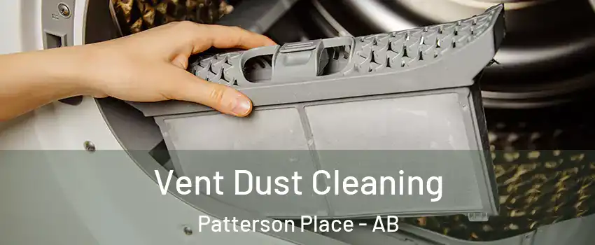  Vent Dust Cleaning Patterson Place - AB