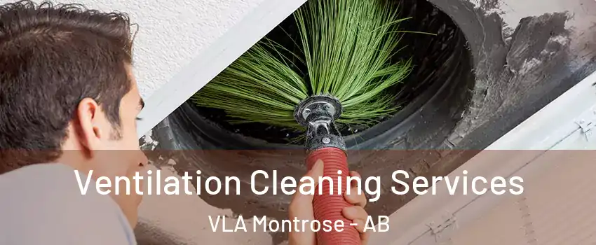  Ventilation Cleaning Services VLA Montrose - AB