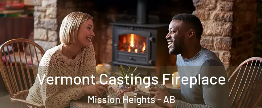  Vermont Castings Fireplace Mission Heights - AB