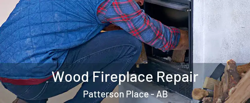  Wood Fireplace Repair Patterson Place - AB